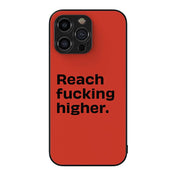 Reach Fucking Higher Metal/Glass Hybrid Case