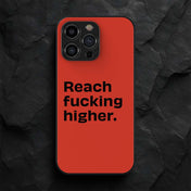 Reach Fucking Higher Metal/Glass Hybrid Case