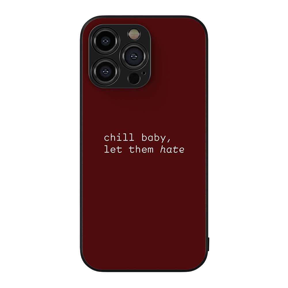 4-chill_baby_let_them_hate-A_bea44704-648b-4f76-b88e-199f96d15ed9.jpg