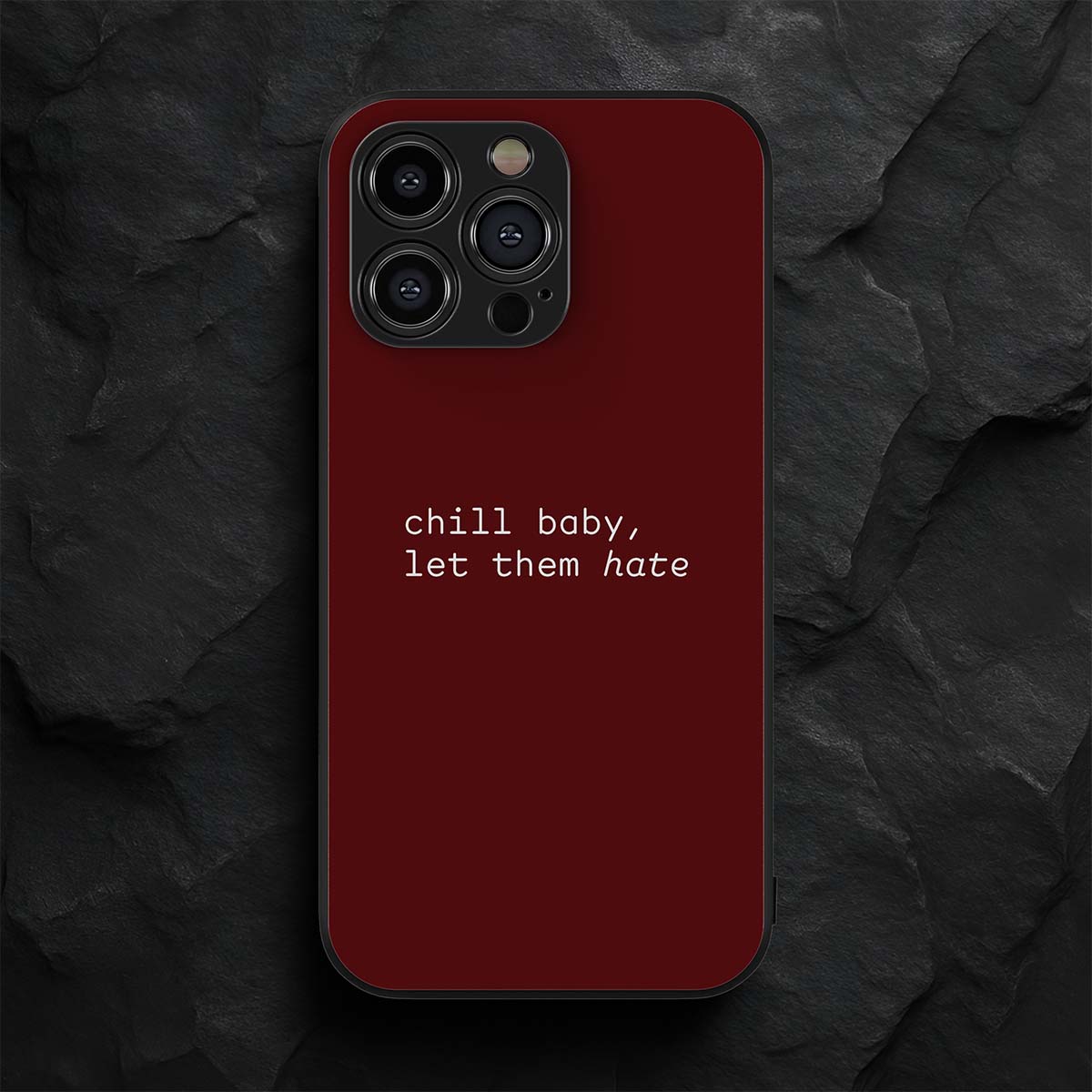 Chill Baby Let Them Hate Metal/Glass Hybrid Case